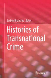 Cover image: Histories of Transnational Crime 9781493924707