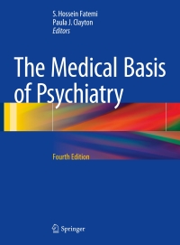 Cover image: The Medical Basis of Psychiatry 4th edition 9781493925278