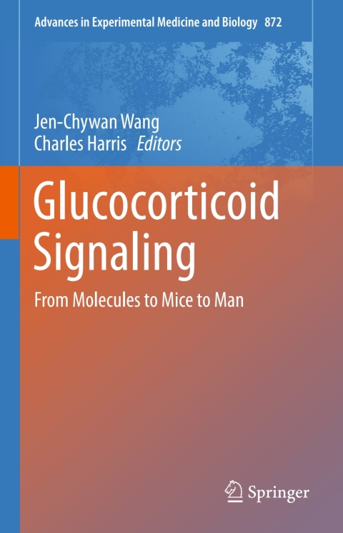 Glucocorticoid Signaling: From Molecules to Mice to Man - FULL INSTANT DOWNLOAD | PDF DOCX EPUB