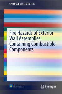 Cover image: Fire Hazards of Exterior Wall Assemblies Containing Combustible Components 9781493928972