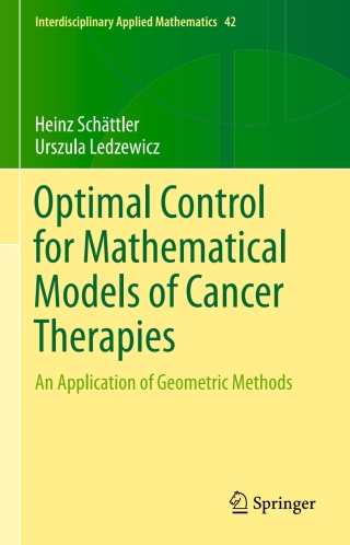 Cover image: Optimal Control for Mathematical Models of Cancer Therapies 9781493929719