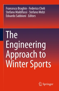 Immagine di copertina: The Engineering Approach to Winter Sports 9781493930197