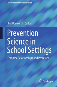 Cover image: Prevention Science in School Settings 9781493931545
