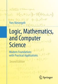 Cover image: Logic, Mathematics, and Computer Science 2nd edition 9781493932221