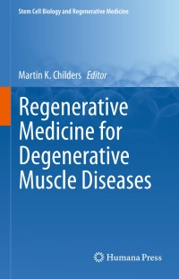 Omslagafbeelding: Regenerative Medicine for Degenerative Muscle Diseases 9781493932276