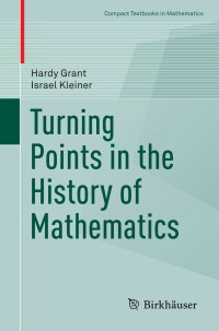 Cover image: Turning Points in the History of Mathematics 9781493932634