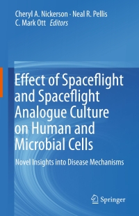 Cover image: Effect of Spaceflight and Spaceflight Analogue Culture on Human and Microbial Cells 9781493932764