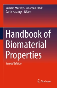 Cover image: Handbook of Biomaterial Properties 2nd edition 9781493933037