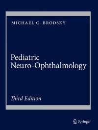 Cover image: Pediatric Neuro-Ophthalmology 3rd edition 9781493933822