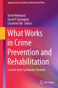 Titelbild: What Works in Crime Prevention and Rehabilitation 9781493934751