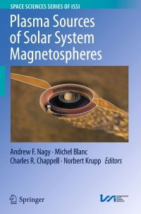 Imagen de portada: Plasma Sources of Solar System Magnetospheres 9781493935437