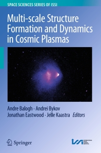 Omslagafbeelding: Multi-scale Structure Formation and Dynamics in Cosmic Plasmas 9781493935468