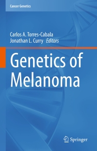 Cover image: Genetics of Melanoma 9781493935529