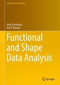 صورة الغلاف: Functional and Shape Data Analysis 9781493940189