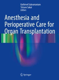 Omslagafbeelding: Anesthesia and Perioperative Care for Organ Transplantation 9781493963751