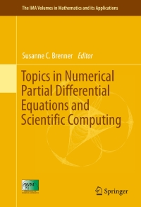 Cover image: Topics in Numerical Partial Differential Equations and Scientific Computing 9781493963980