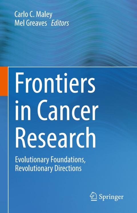 Frontiers in Cancer Research: Evolutionary Foundations, Revolutionary Directions - FULL INSTANT DOWNLOAD | PDF DOCX EPUB