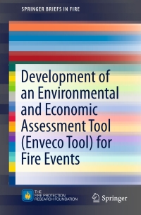 Cover image: Development of an Environmental and Economic Assessment Tool (Enveco Tool) for Fire Events 9781493965588