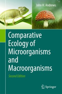 Cover image: Comparative Ecology of Microorganisms and Macroorganisms 2nd edition 9781493968954