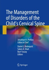 صورة الغلاف: The Management of Disorders of the Child’s Cervical Spine 9781493974894