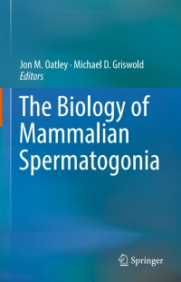 Cover image: The Biology of Mammalian Spermatogonia 9781493975037