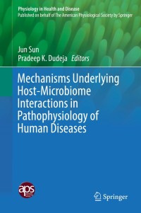 Imagen de portada: Mechanisms Underlying Host-Microbiome Interactions in Pathophysiology of Human Diseases 9781493975334