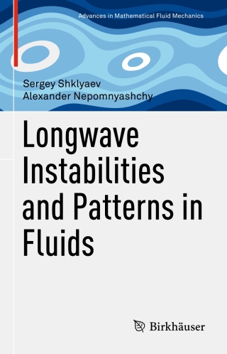 Cover image: Longwave Instabilities and Patterns in Fluids 9781493975884