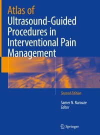 Imagen de portada: Atlas of Ultrasound-Guided Procedures in Interventional Pain Management 2nd edition 9781493977529