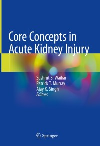 Titelbild: Core Concepts in Acute Kidney Injury 9781493986262
