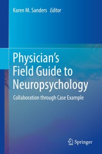 Imagen de portada: Physician's Field Guide to Neuropsychology 9781493987207