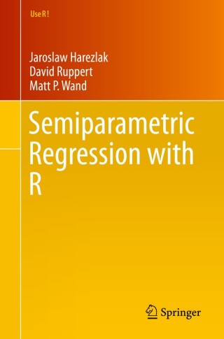Cover image: Semiparametric Regression with R 9781493988518