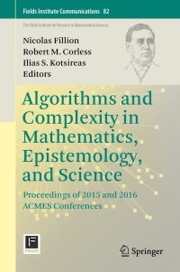 Cover image: Algorithms and Complexity in Mathematics, Epistemology, and Science 9781493990504