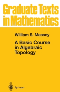 表紙画像: A Basic Course in Algebraic Topology 9780387974309