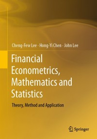 Cover image: Financial Econometrics, Mathematics and Statistics 9781493994274