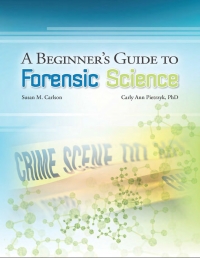 Cover image: A Beginner's Guide to Forensic Science 2nd edition 9781494210670