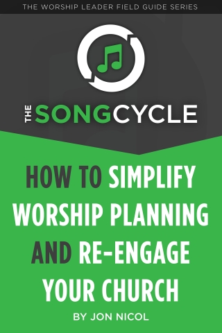 Cover image: The SongCycle: How to Simplify Worship Planning and Re-Engaged Your Church 1st edition 9781494953256