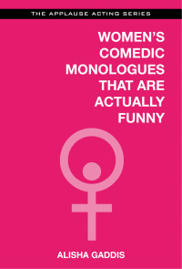 Imagen de portada: Women's Comedic Monologues That Are Actually Funny 9781480360426