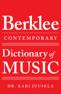 صورة الغلاف: The Berklee Contemporary Dictionary of Music 9780876391617