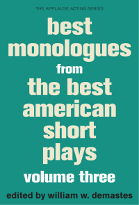 صورة الغلاف: Best Monologues from The Best American Short Plays 9781480397408