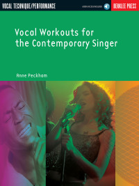 Omslagafbeelding: Vocal Workouts for the Contemporary Singer 9780876390474