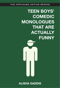 Imagen de portada: Teen Boys' Comedic Monologues That Are Actually Funny 9781480396791