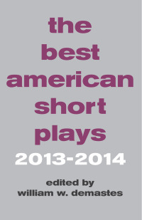 صورة الغلاف: The Best American Short Plays 2013-2014 9781480395480