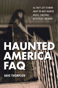Cover image: Haunted America FAQ 9781480392625