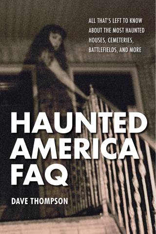 Imagen de portada: Haunted America FAQ 1st edition 9781480392625