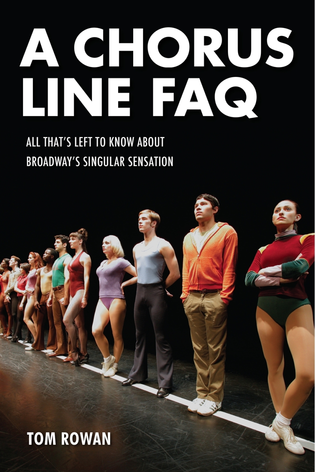 A Chorus Line FAQ All That’s Left to Know About Broadway’s Singular Sensation