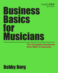 صورة الغلاف: Business Basics for Musicians 9781495007767