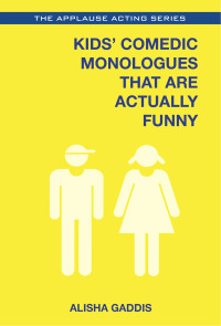Omslagafbeelding: Kids' Comedic Monologues That Are Actually Funny 9781495011764