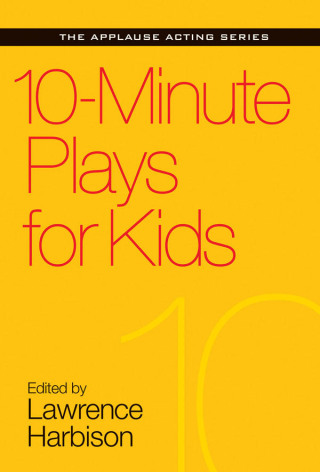 Cover image: 10-Minute Plays for Kids 1st edition 9781495053399