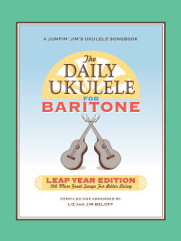 Titelbild: The Daily Ukulele: Leap Year Edition for Baritone Ukulele 9781495085956