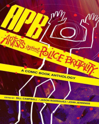 Cover image: APB: Artists against Police Brutality 9781495607523